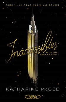Inaccessibles T01 La Tour aux mille étages – Katharine McGee