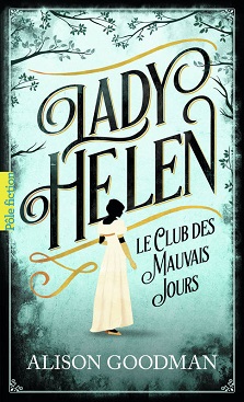 Lady Helen T01 Le Club des mauvais jours – Alison Goodman