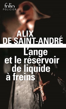 L&rsquo;ange et le réservoir à liquide à freins – Alix de Saint-André