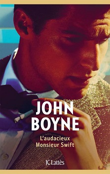L&rsquo;audacieux monsieur Swift – John Boyne