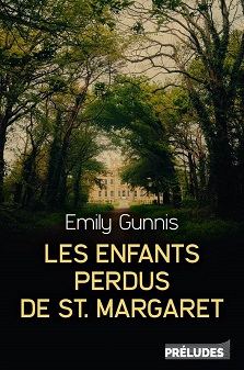 Les Enfants perdus de St Margaret – Emily Gunnis