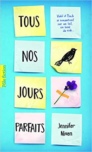 Tous nos jours parfaits – Jennifer Niven
