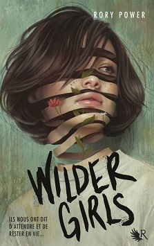 Wilder Girls – Rory Power