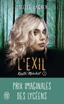 Kayla Marchal Tome 1 L&rsquo;exil – Estelle Vagner