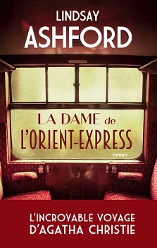 La dame de l&rsquo;Orient Express – Lindsay Ashford
