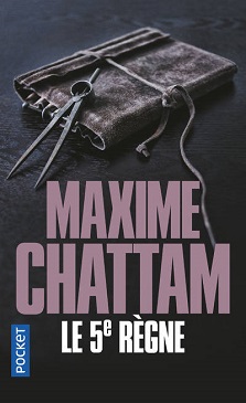Le 5e règne – Maxime Chattam