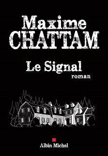 Le Signal – Maxime Chattam
