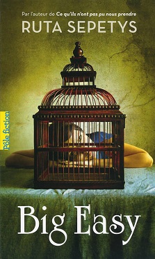 Big easy – Ruta Sepetys