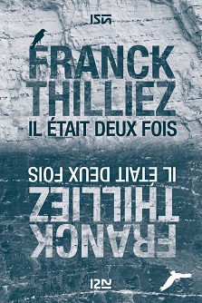 Il était deux fois – Franck Thilliez