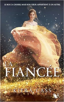 La Fiancée Tome 1 – Kiera Cass
