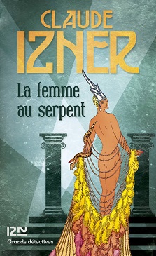 La femme au serpent – Claude Izner