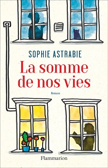 La somme de nos vies – Sophie Astrabie
