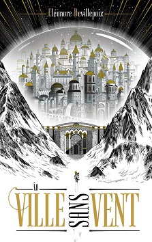 Couverture du livre La Ville sans vent Tome1 de l'autrice Éléonore Devillepoix