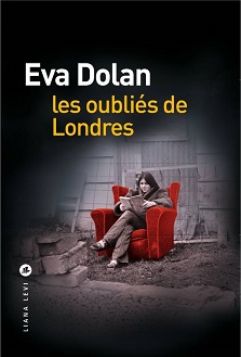 Les oubliés de Londres – Eva Dolan