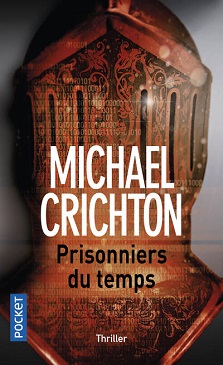 Prisonniers du temps – Michael Crichton