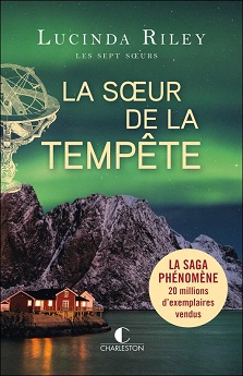 Les sept sœurs T2 La sœur de la tempête – Lucinda Riley