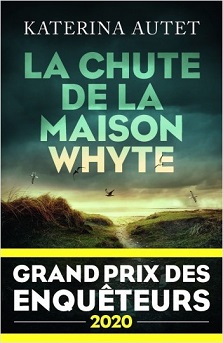 Couverture du livre La Chute de la maison Whyte de l'autrice Katerina Autet