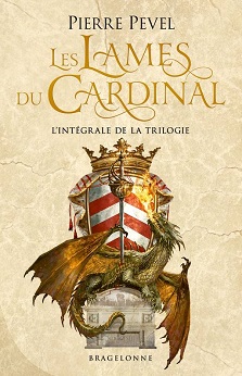 Couverture du livre Les Lames du Cardinal : Intégrale de l'auteur Pierre Pevel
