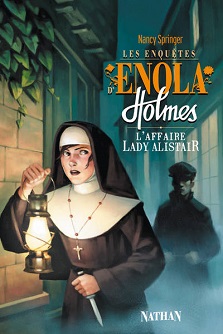 Les Enquêtes d&rsquo;Enola Holmes T02 L&rsquo;Affaire Lady Alistair – Nancy Springer