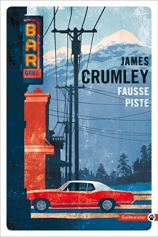 Fausse piste – James Crumley