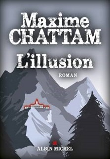 L&rsquo;Illusion – Maxime Chattam