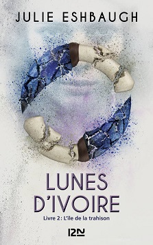 Lunes d&rsquo;ivoire T02 – Julie Eshbaugh