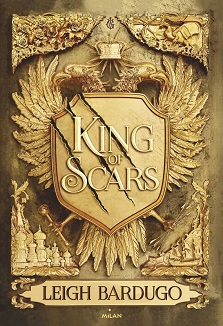 King of Scars T01 – Leigh Bardugo