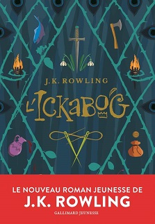 L&rsquo;Ickabog – J.K. Rowling