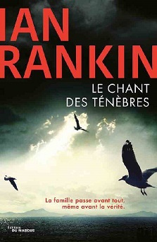 Le chant des ténèbres – Ian Rankin