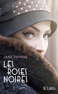 Les Roses noires – Jane Thynne