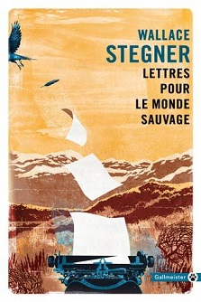 Couverture du livre Lettres pour le monde sauvage de l'auteur Wallace Stegner