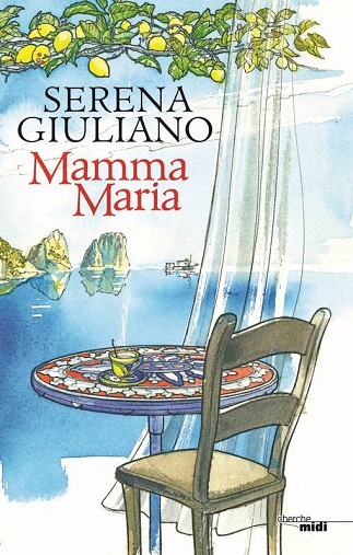 Couverture du livre Mamma Maria de l'autrice Serena Giuliano