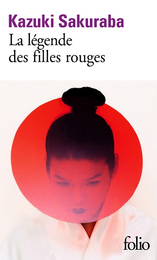 La légende des filles rouges – Kazuki Sakuraba