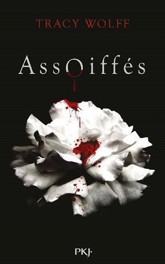 Assoiffés – Tracy Wolff