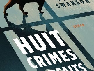 Couverture du livre Huit crimes parfaits de l'auteur Peter Swanson