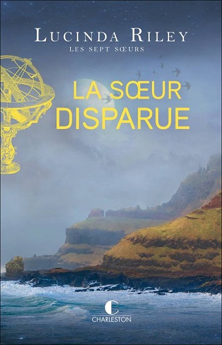 Les Sept Sœurs T7 La Sœur disparue – Lucinda Riley
