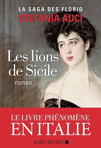 Couverture du livre Les lions de Sicile de l'autrice Stefania Auci