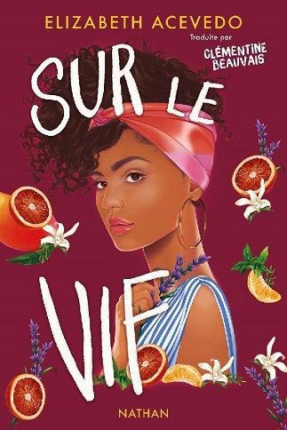 Couverture du livre Sur le vif de l'autrice Elizabeth Acevedo