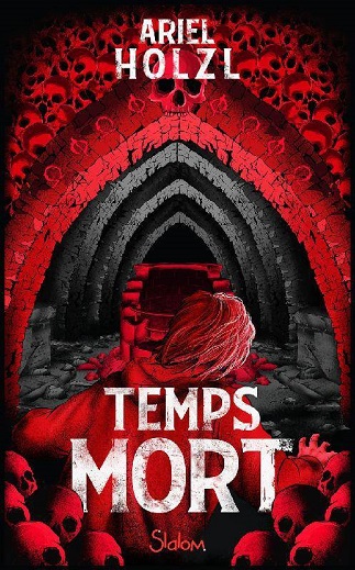 Temps mort – Ariel Holzl