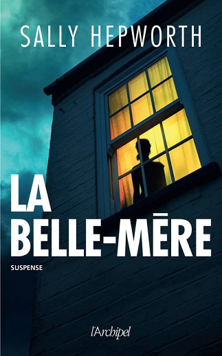Lire La belle-mère de l'autrice Sally Hepworth dans Libaco Polar Conseil Lecture Famille, Passé et présent, Thriller psychologique