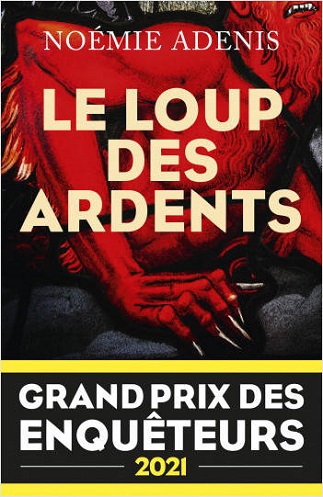 Couverture du livre Le Loup des Ardents de l'autrice Noémie ADENIS