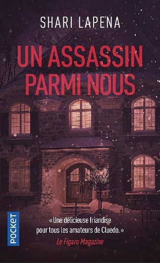 Lire Un assassin parmi nous de l'autrice Shari Lapena dans Libaco Polar Conseil Lecture Huis clos, Meurtre, Thriller