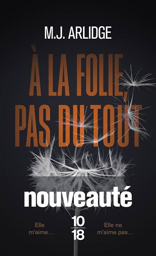 Lire A la folie, pas du tout de l'auteur M. J. Arlidge dans Libaco Polar Conseil Lecture Enquête, Thriller, Tueur en série
