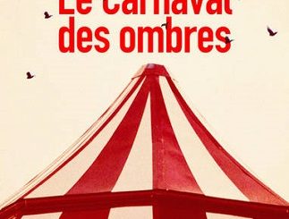 Lire Le carnaval des ombres de l'auteur R. J. Ellory dans Libaco Polar Conseil Lecture Roman Noir, Thriller, Années 50, États-Unis