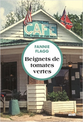 Lire Beignets de tomates vertes de l'autrice Fannie Flagg dans Libaco Roman Conseil Lecture Amitié, États-Unis, Femme, Passé et présent