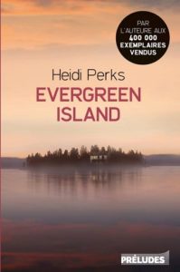 Lire Evergreen Island de l'autrice Heidi Perks dans Libaco Polar Conseil Lecture Famille, Secret, Thriller