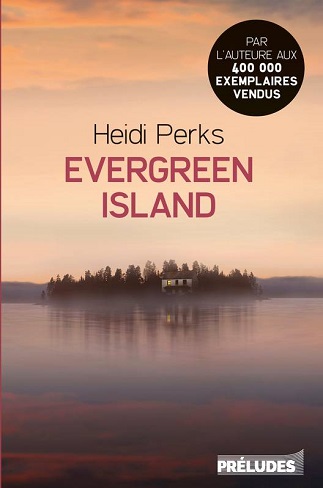 Couverture du livre Evergreen Island de l'autrice Heidi Perks