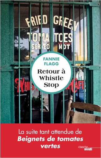 Lire Retour à Whistle Stop de l'autrice Fannie Flagg dans Libaco Roman Conseil Lecture Amitié, États-Unis, Famille, Femme, Passé et présent
