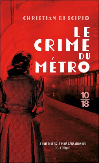 Couverture du livre Le Crime du Métro de l'auteur Christian Di Scipio