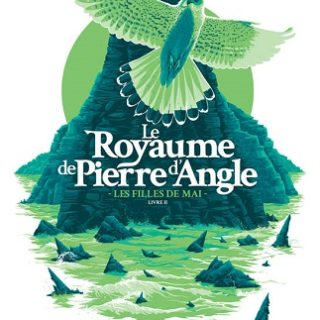 Couverture du livre Le Royaume de Pierre d’Angle Tome 2 Les Filles de mai de l'autrice Pascale Quiviger